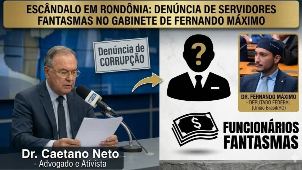Escândalo em RO: Advogado denuncia esquema de “funcionários fantasmas” no gabinete do Deputado Fernando Máximo.